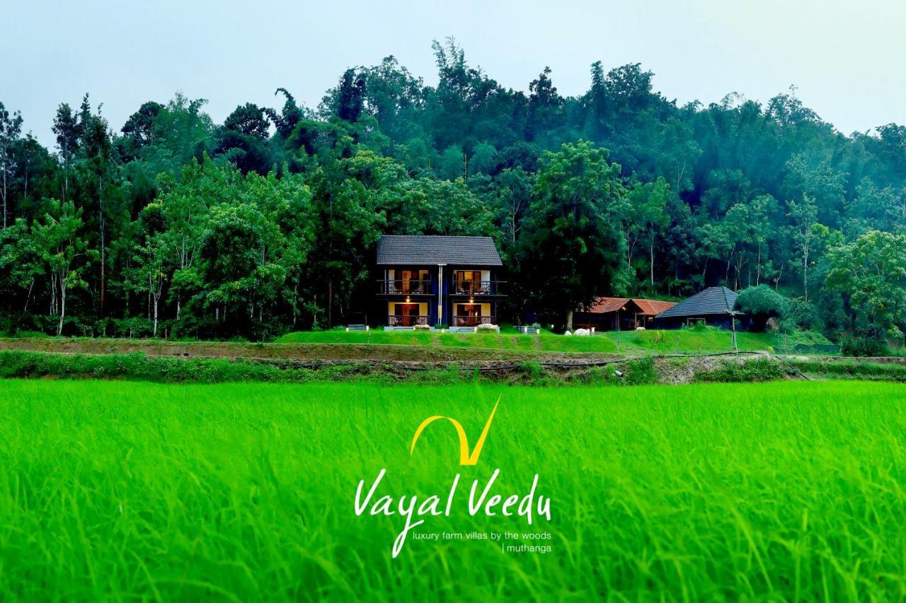 Vayal Veedu - Luxury Farm Villas By The Woods Muthanga المظهر الخارجي الصورة